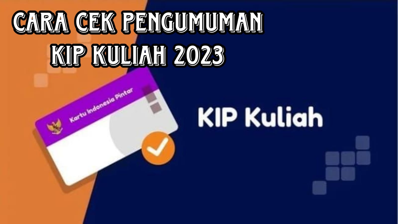 Hasil Seleksi Penerima Beasiswa Pendidikan KIP Kuliah Merdeka Skema I Universitas Bung Hatta TA 2023-2024